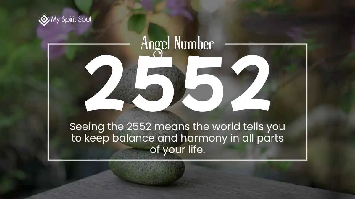 What Does the Mean of 2552 Angel Number?