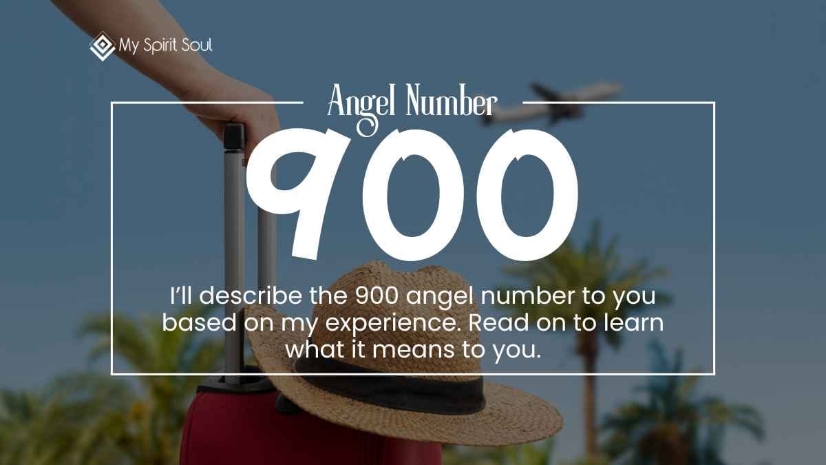 What Does the Mean of 900 Angel Number?